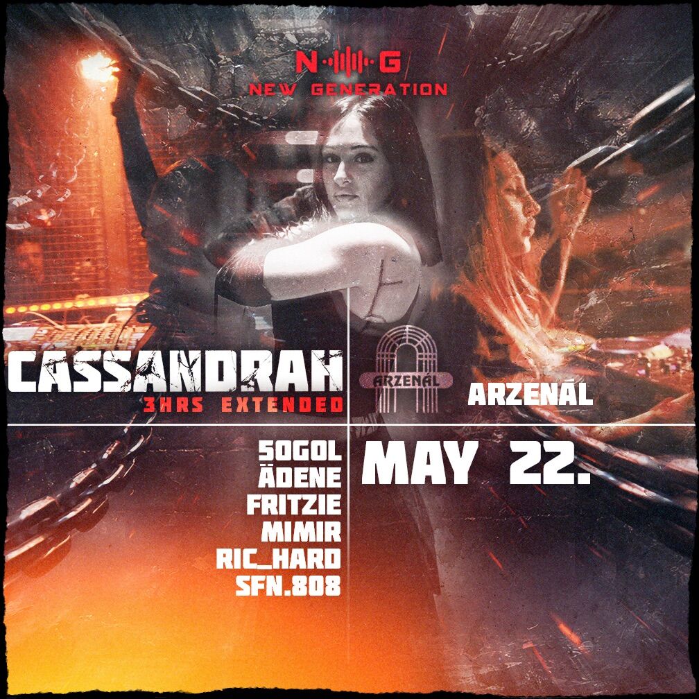 NEW GENERATION RAVE PRES: RETURN w/ CASSANDRAH - 3HRS EXTENDED SET @ARZENÁL