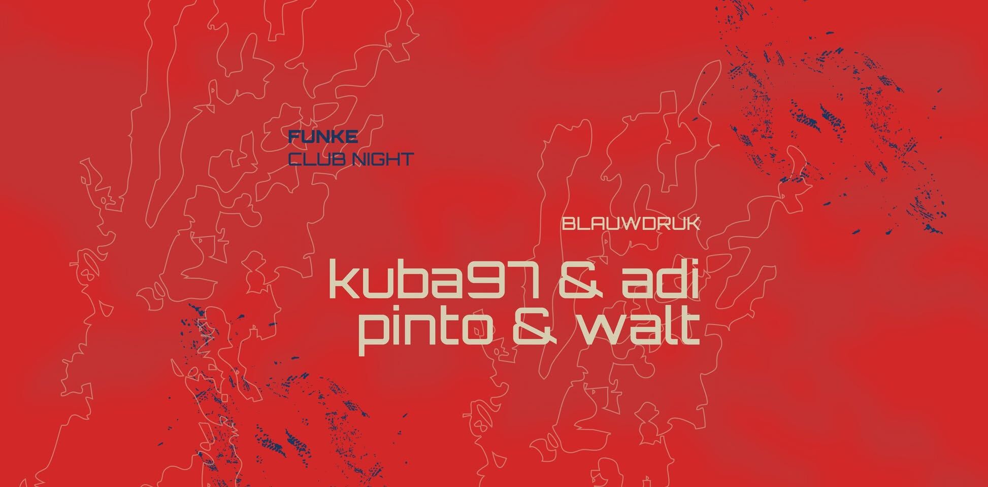 FUNKE_BLAUWDRUK w/ Kuba '97 & Adi, Pinto & Walt