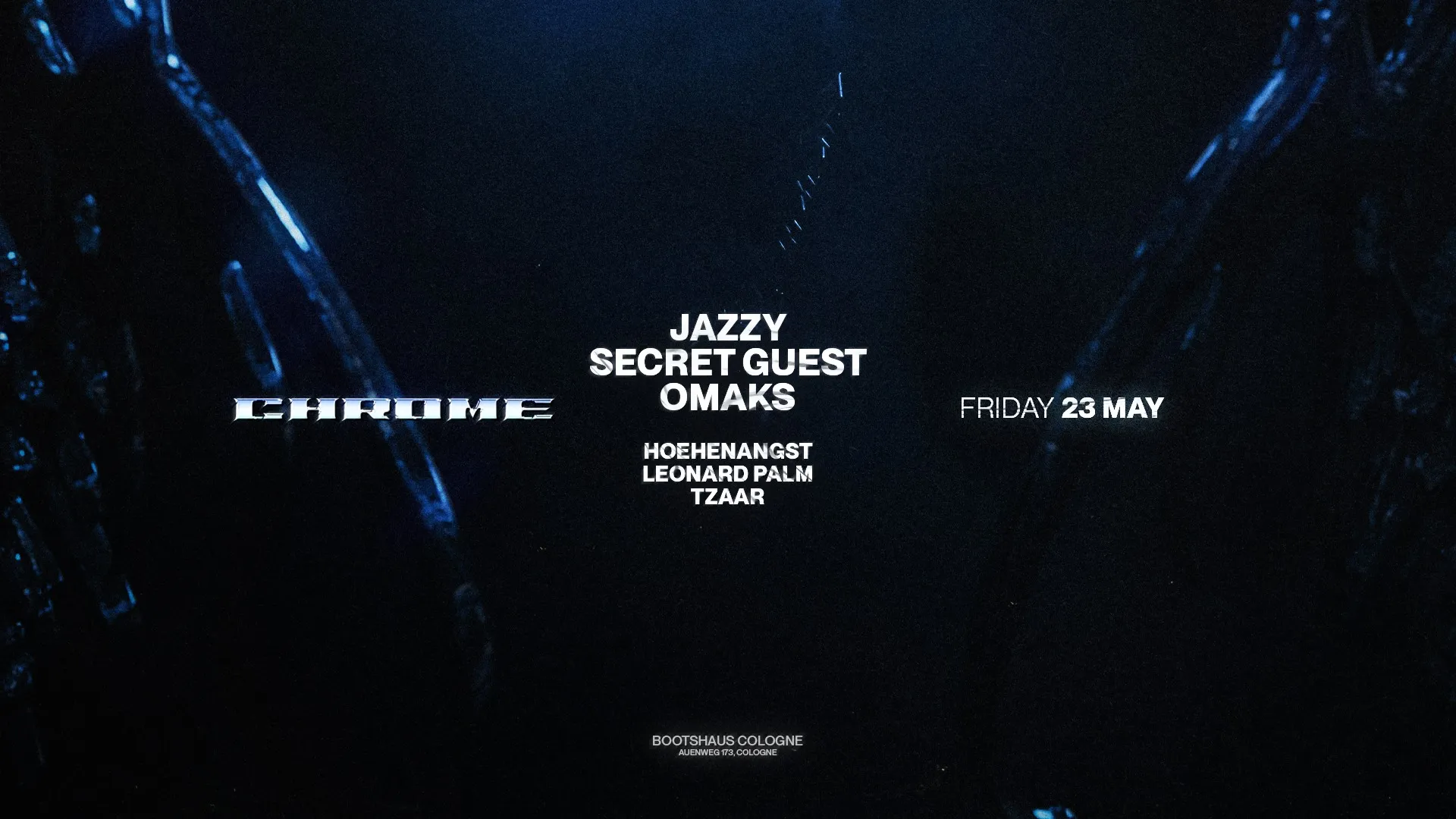 Chrome Cologne w. JAZZY, OMAKS, SECRET GUEST & more
