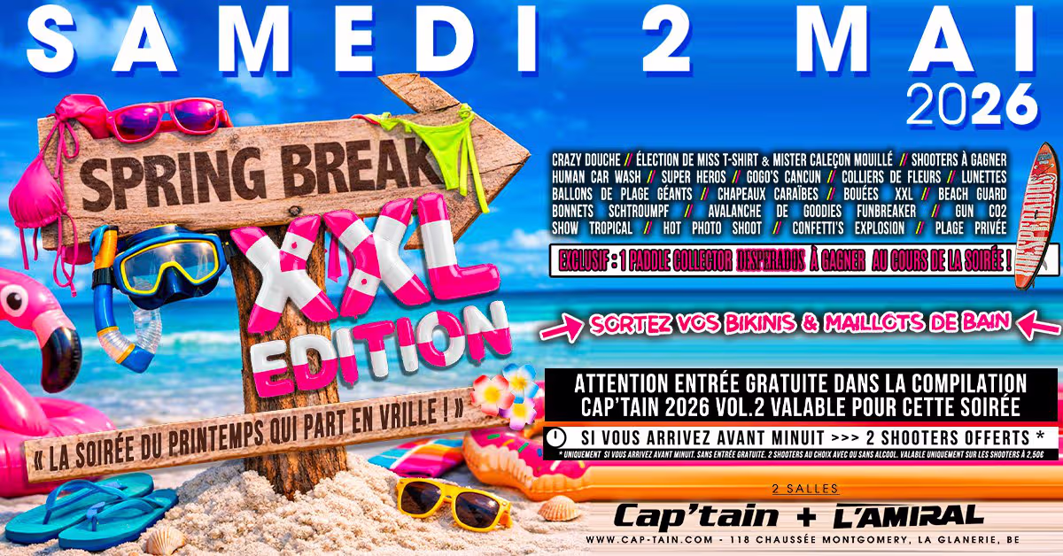 Cap'tain Spring Break ( XXL ÉDITION ) - Samedi 2 Mai 2026