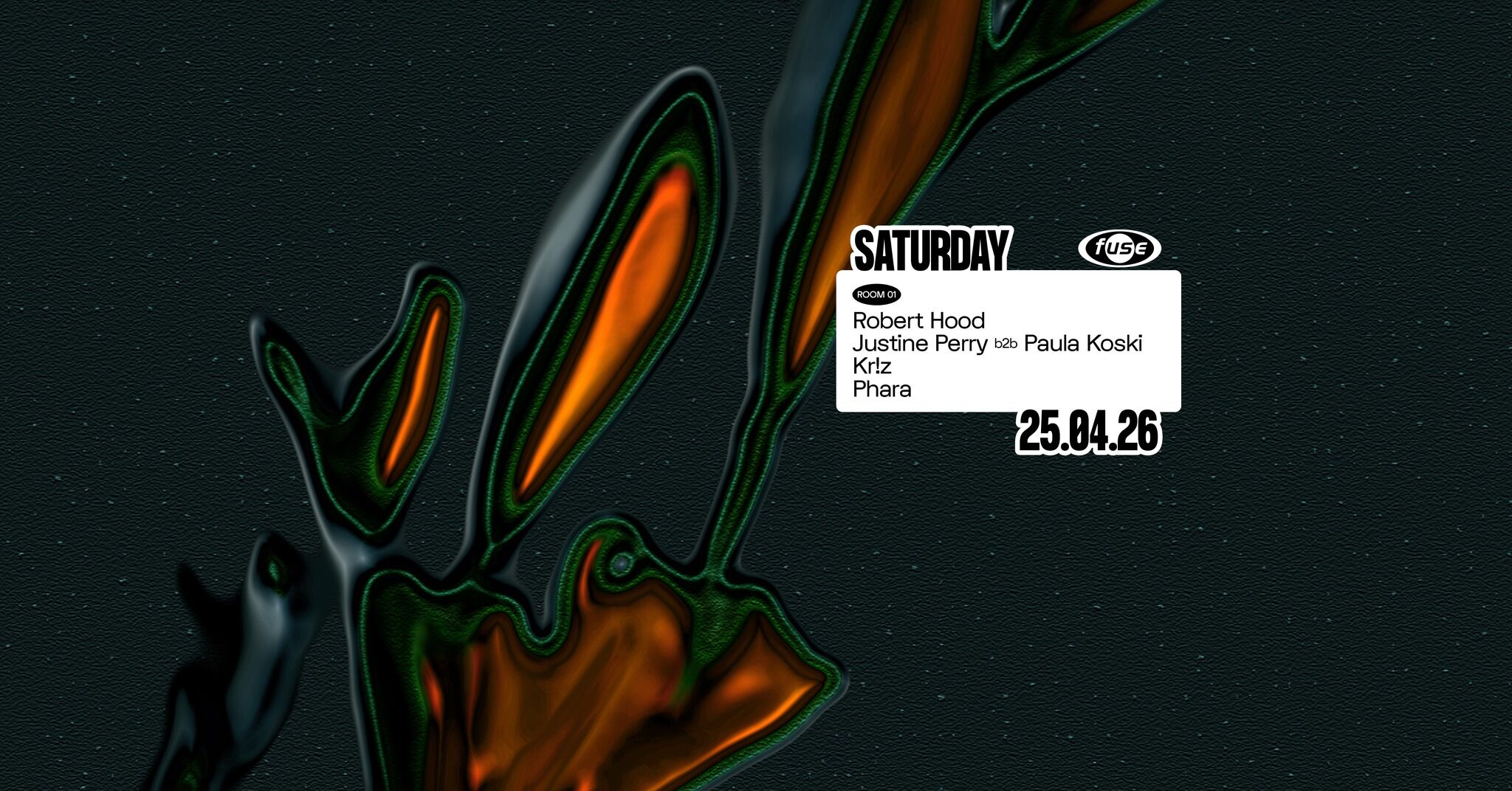 Fuse presents: Robert Hood & Justine Perry b2b Paula Koski