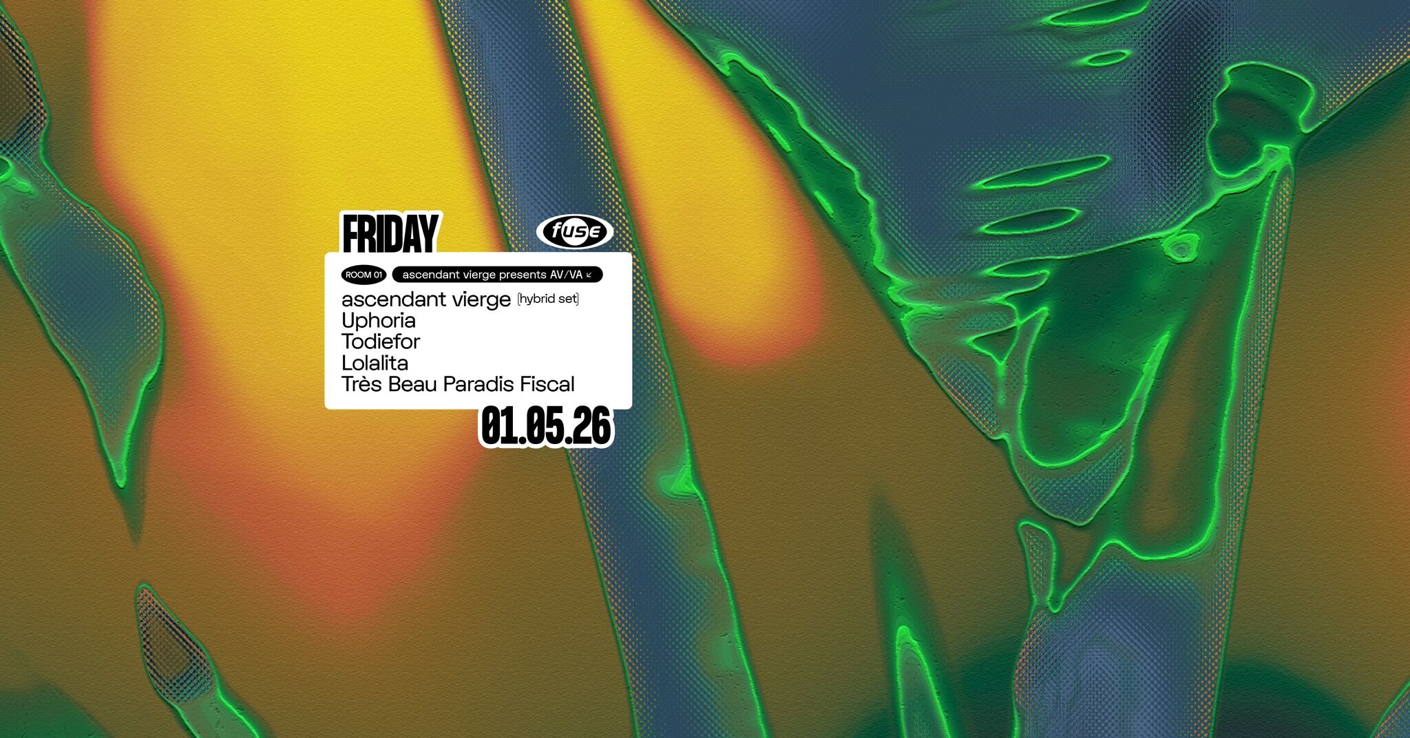 Fuse presents: AV/VA by ascendant vierge (hybrid set) w/ Uphoria & Todiefor