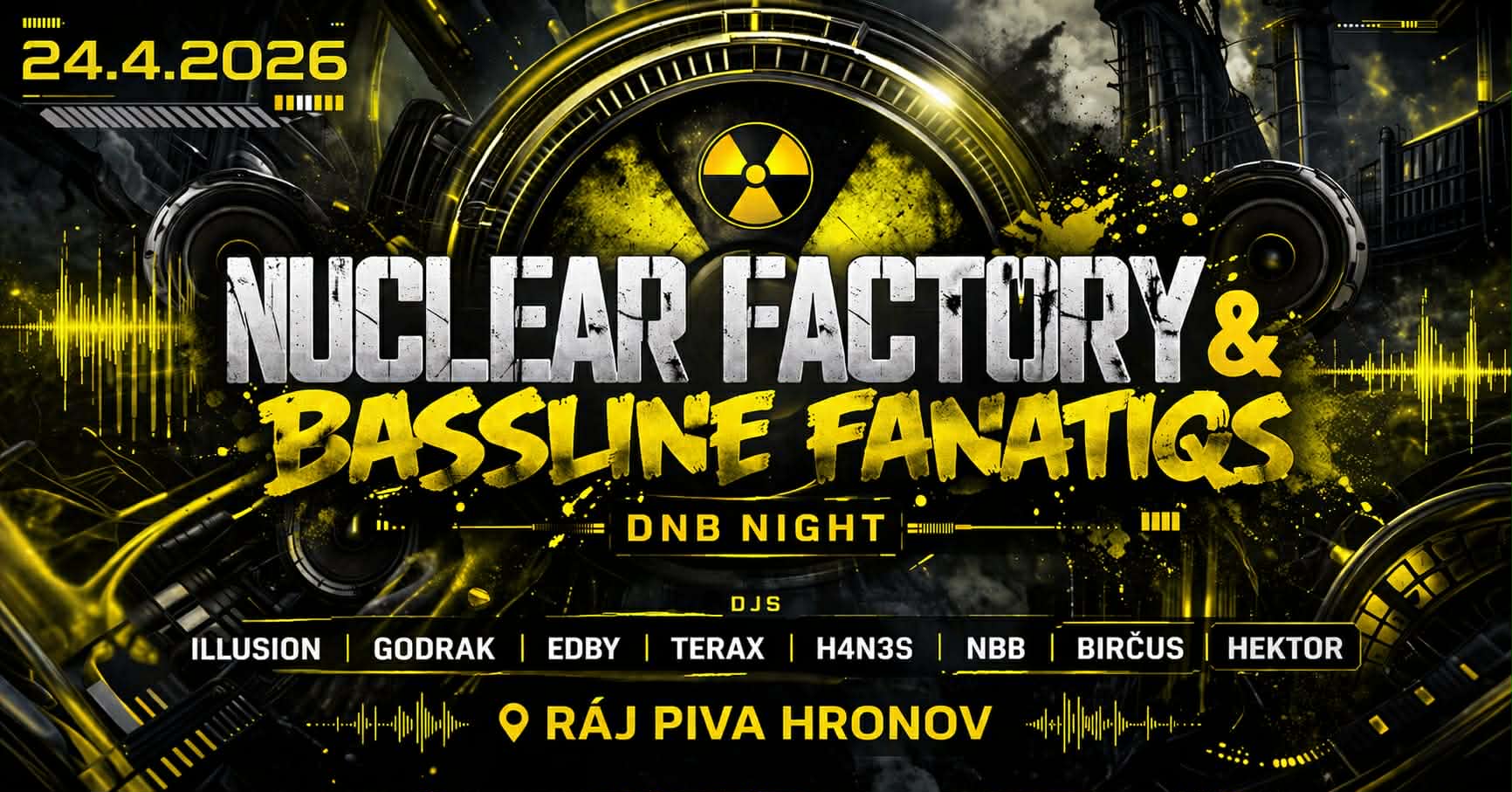 DNB NIGHT | NUCLEAR FACTORY & TBF | RÁJ PIVA HRONOV