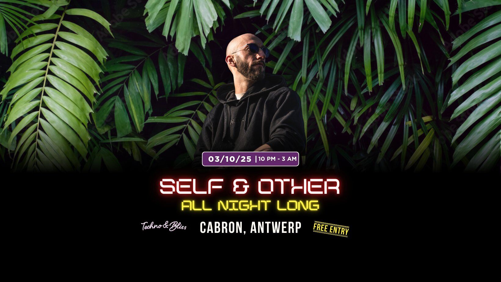 Self & Other: All Night Long | FREE EVENT @ Cabron