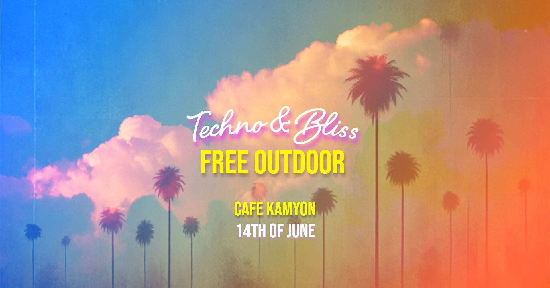 Techno & Bliss: FREE OUTDOOR @ Café Kamyon