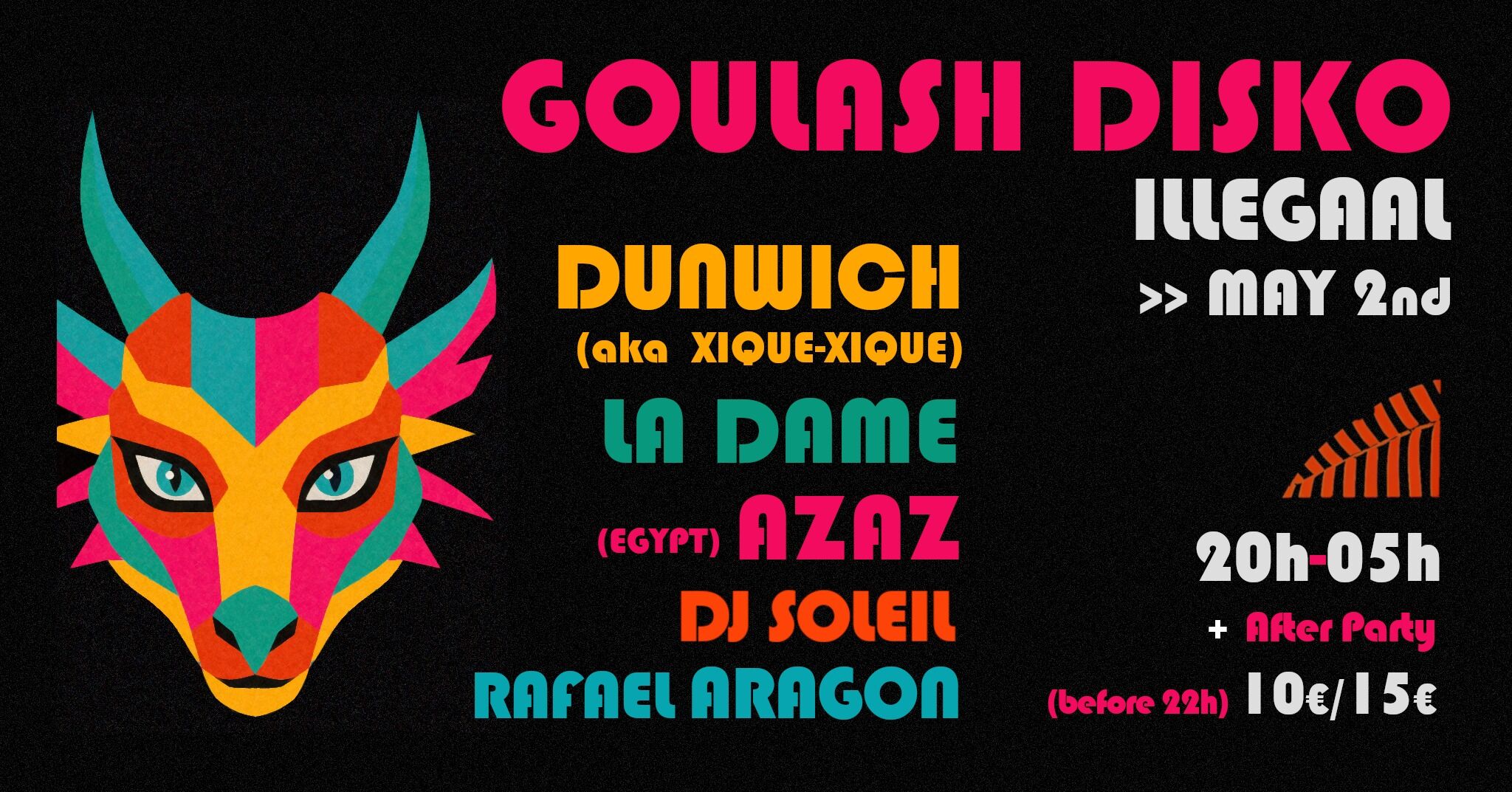GOULASH DISKO w/ La Dame, Dunwich & Azaz