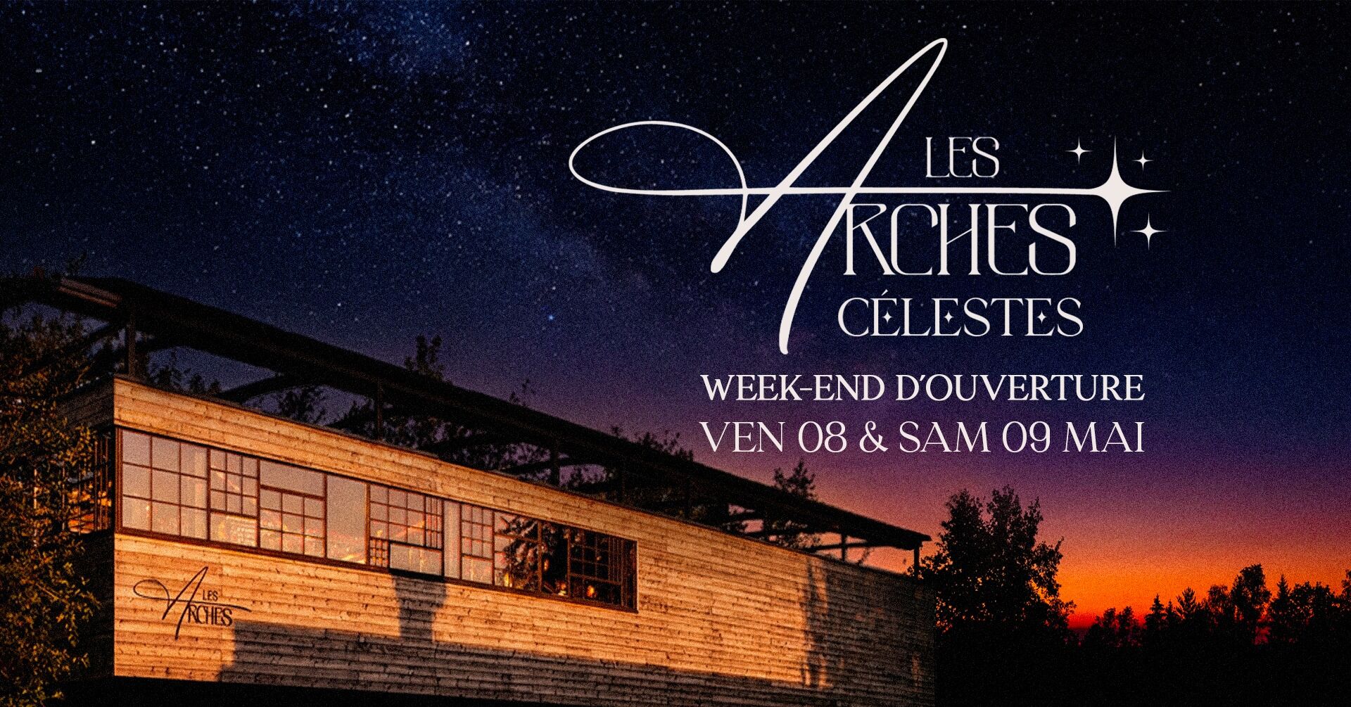 Les Arches Célestes - Ven 8 & Sam 9 Mai - 21h-00h