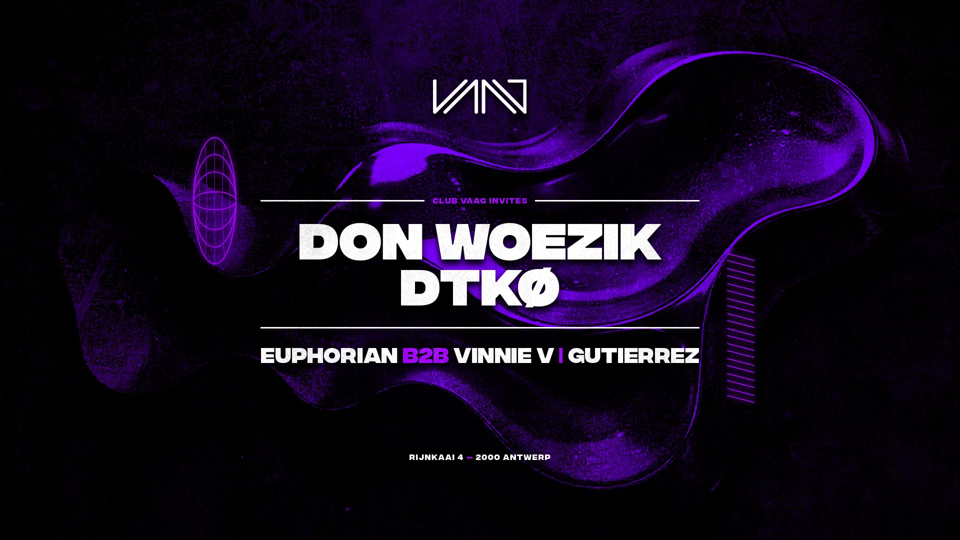Club Vaag invites DON WOEZIK & DTKØ