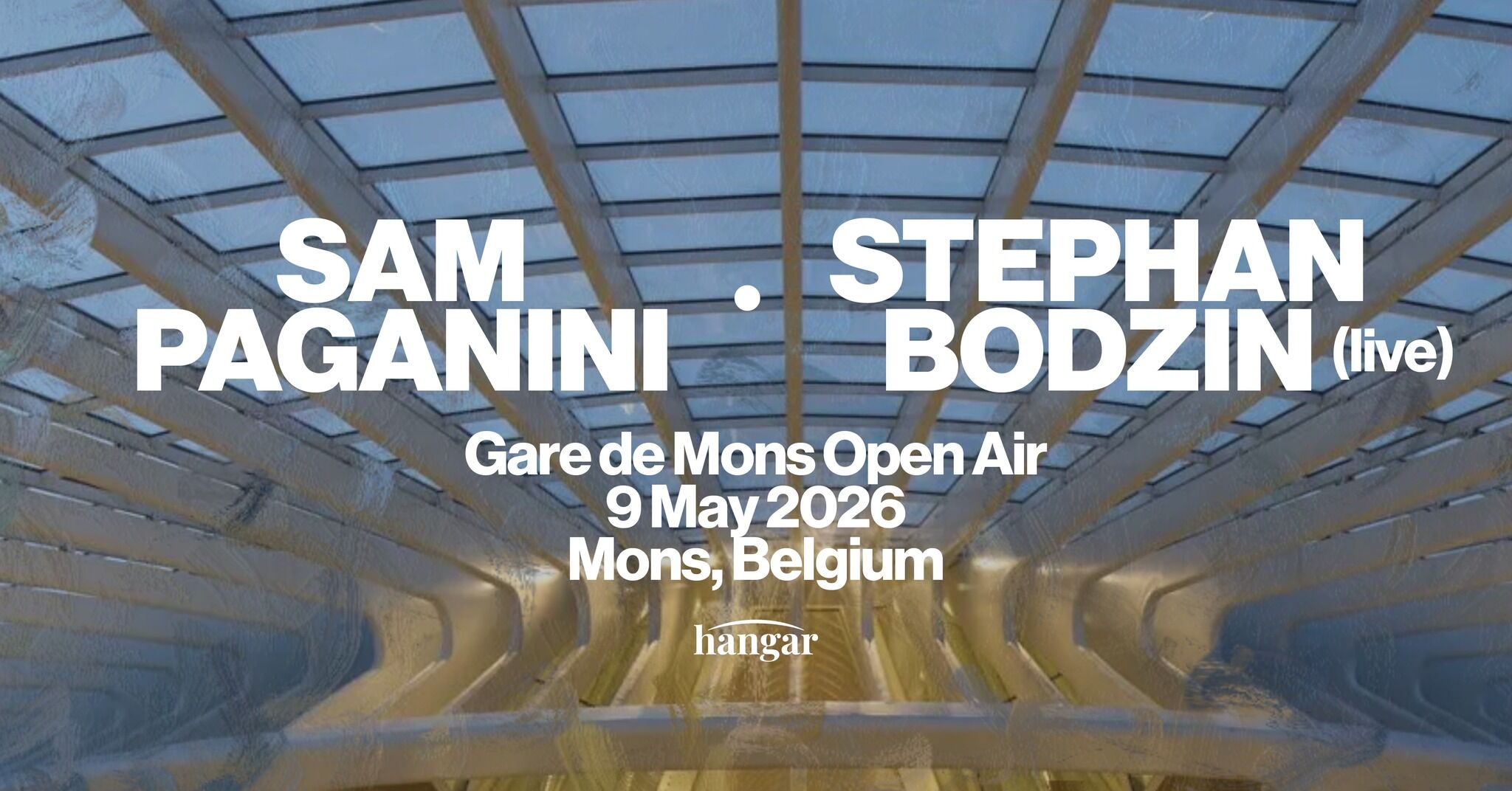 HANGAR invites SAM PAGANINI & STEPHAN BODZIN