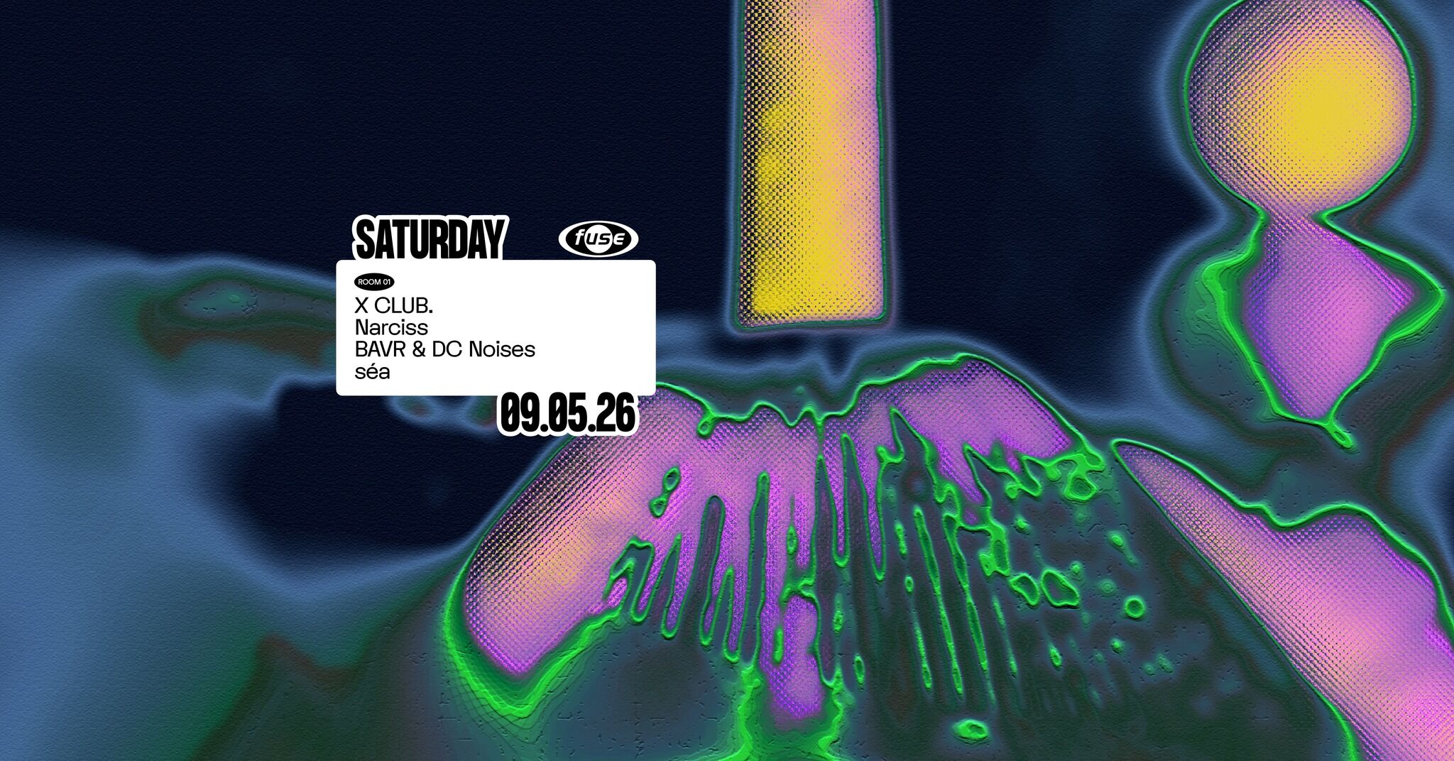 Fuse presents: X CLUB. & Narciss