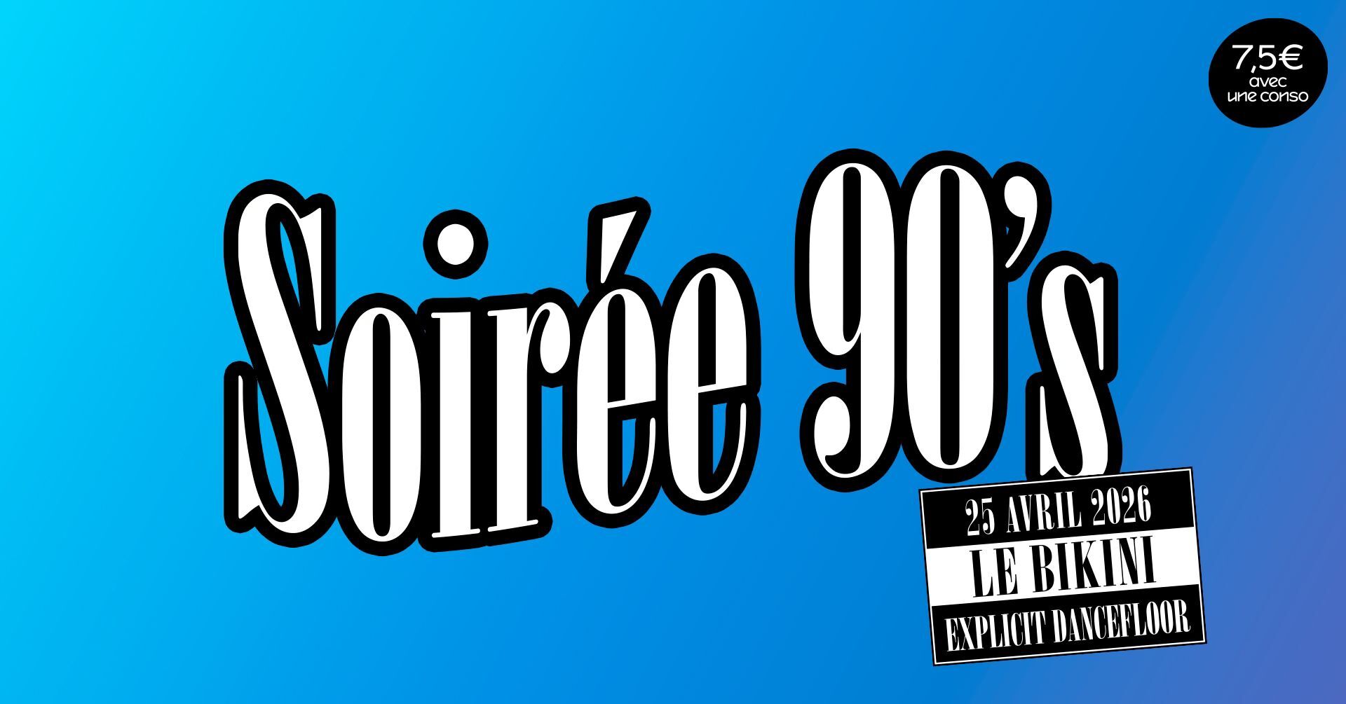 Soirée Années 90 - Le Bikini