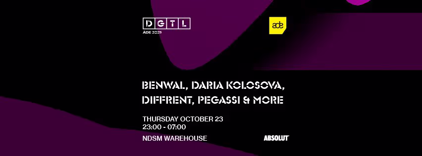 *SOLD OUT* DGTL ADE Presents: Benwal, Daria Kolosova, Diffrent, Pegassi & More