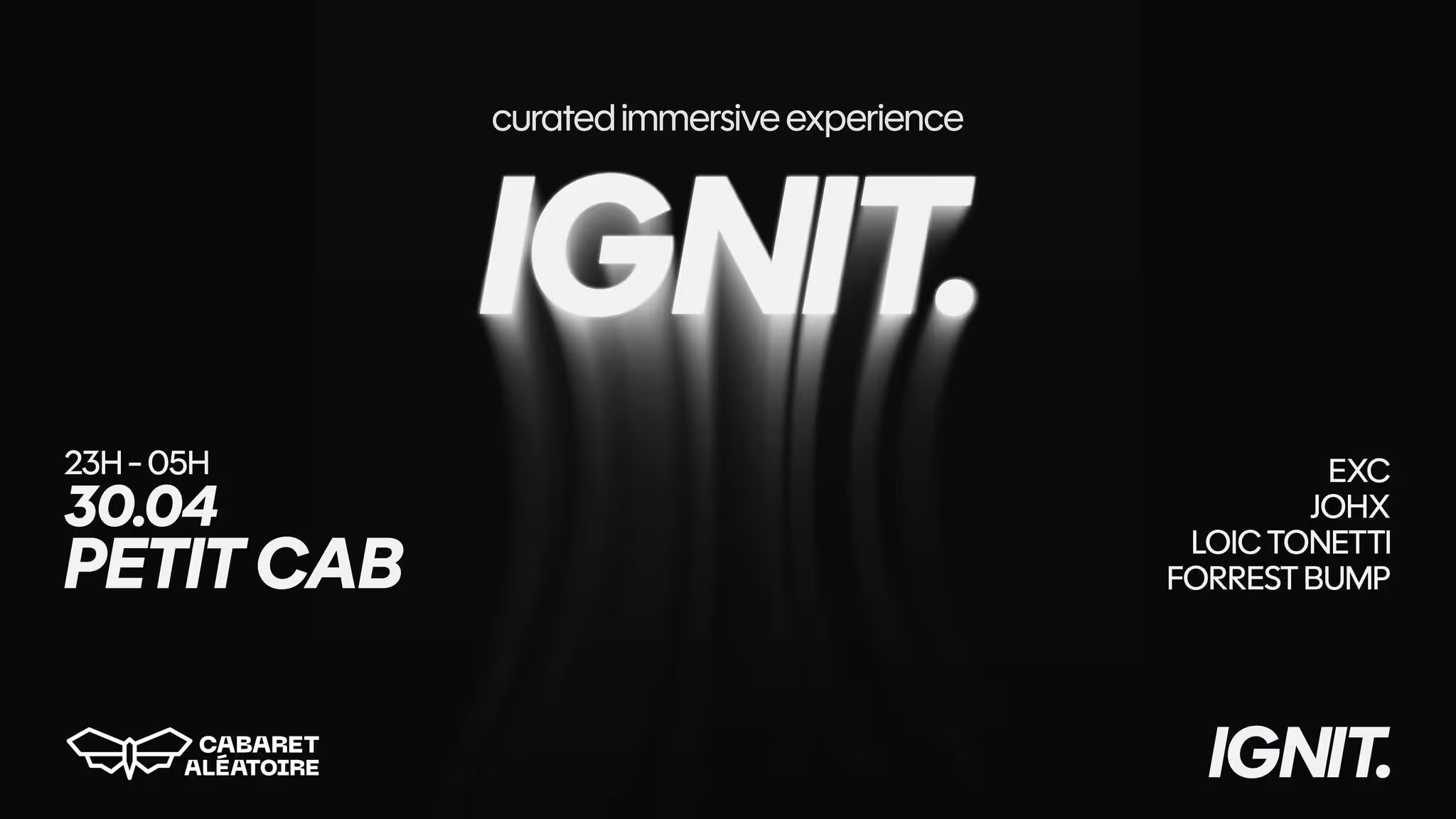 30/04 | Ignit. @ Petit Cab