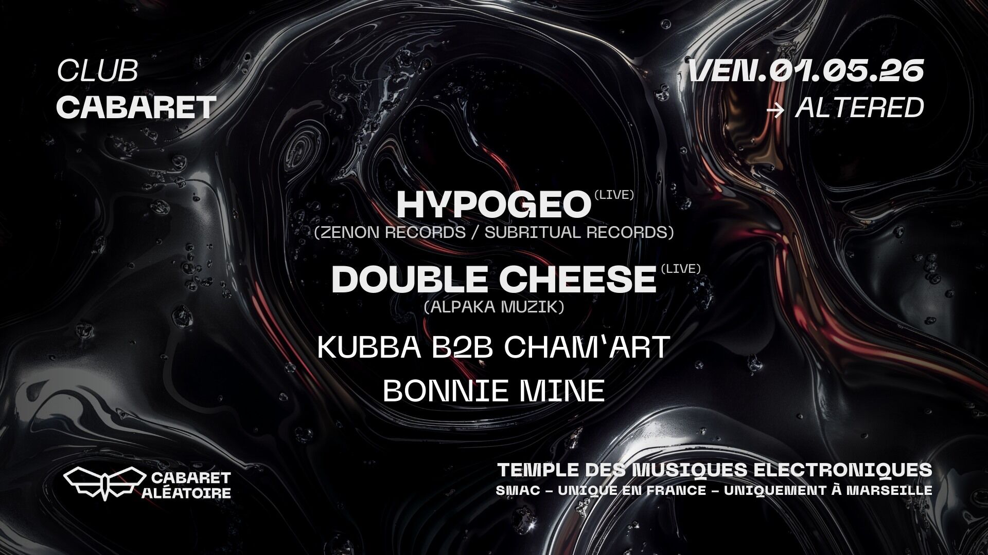 01/05 | CLUB CABARET : ALTERED w/ HypoGeo et Double Cheese