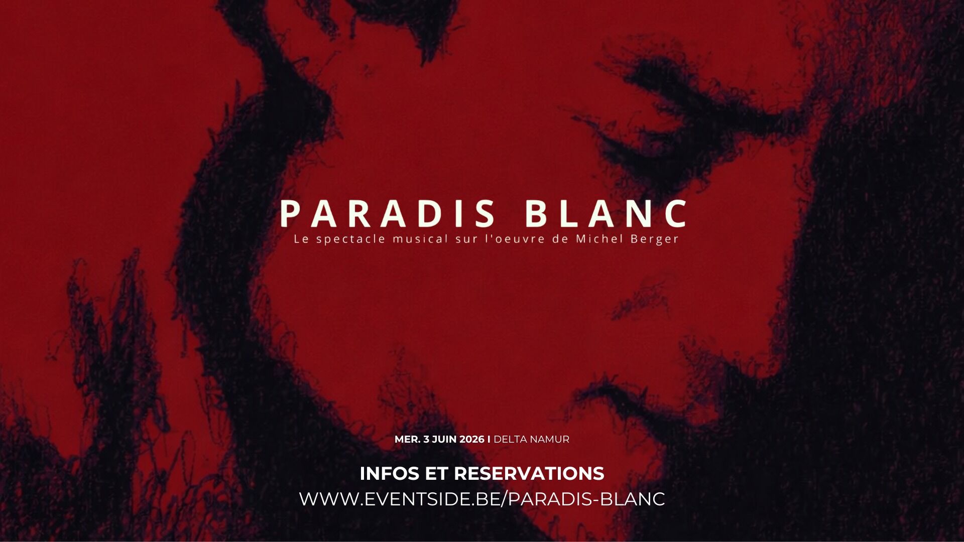 Paradis Blanc · Michel Berger · Delta Namur