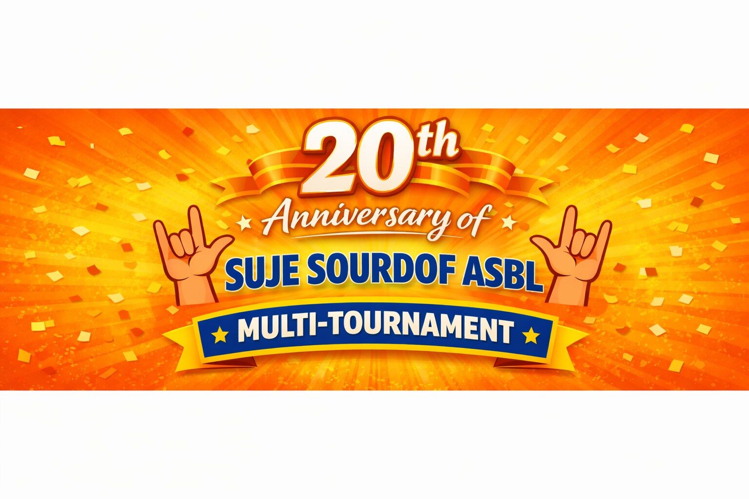 20th Anniversary of SUJE SOURDOOF asbl : Multi-Tournament