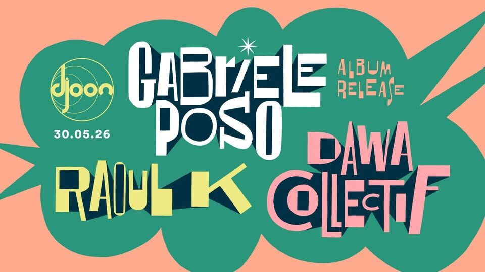 Gabriele Poso / Mr Raoul K / Dawa Collectif