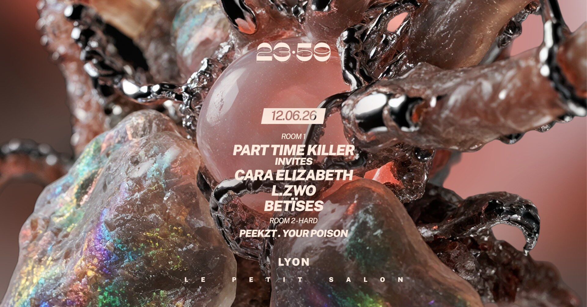PART TIME KILLER Invite CARA ELIZABETH, L.ZWO, BËTISES - R2 : PEEKZT, YOUR POISON