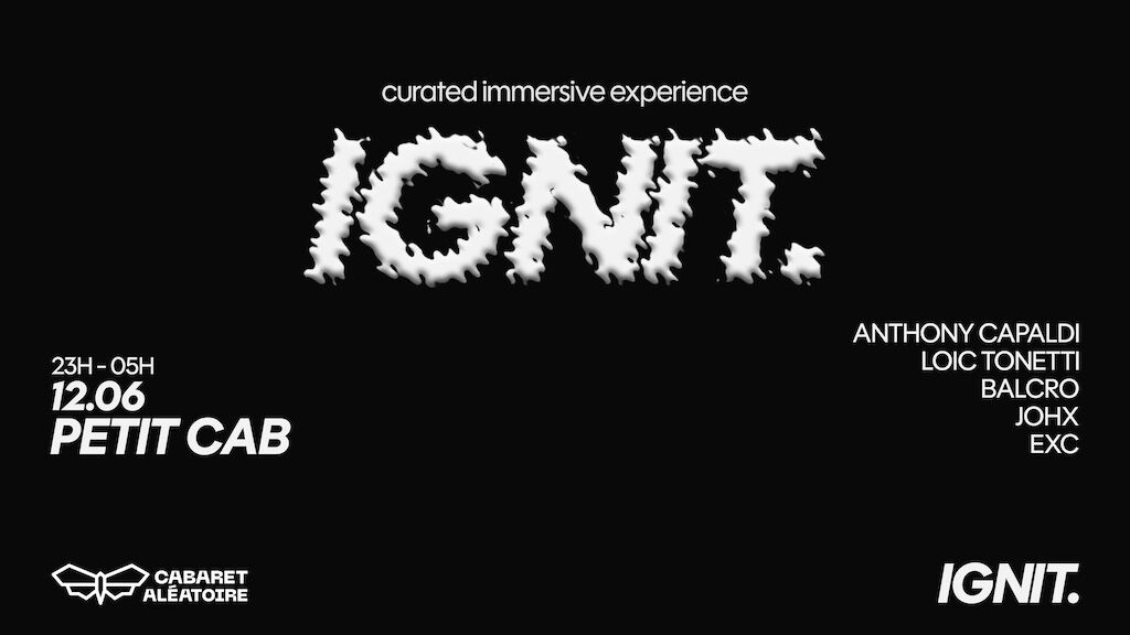 12/06 | Ignit. @ Petit Cab