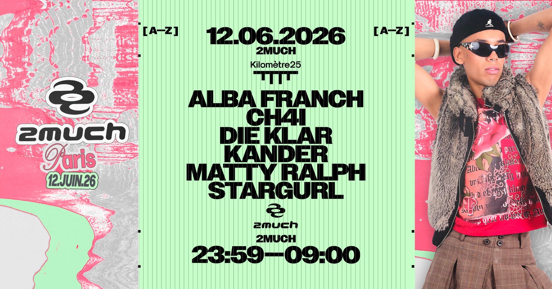 2much : Alba Franch, Matty Ralph, Kander, Die Klar, Stargurl