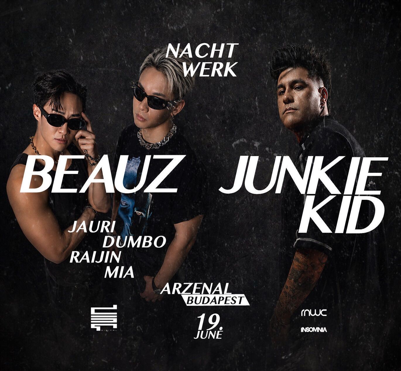 NACHTWERK | BEAUZ | JUNKIE KID | 06.19 | ARZENÁL | BUDAPEST