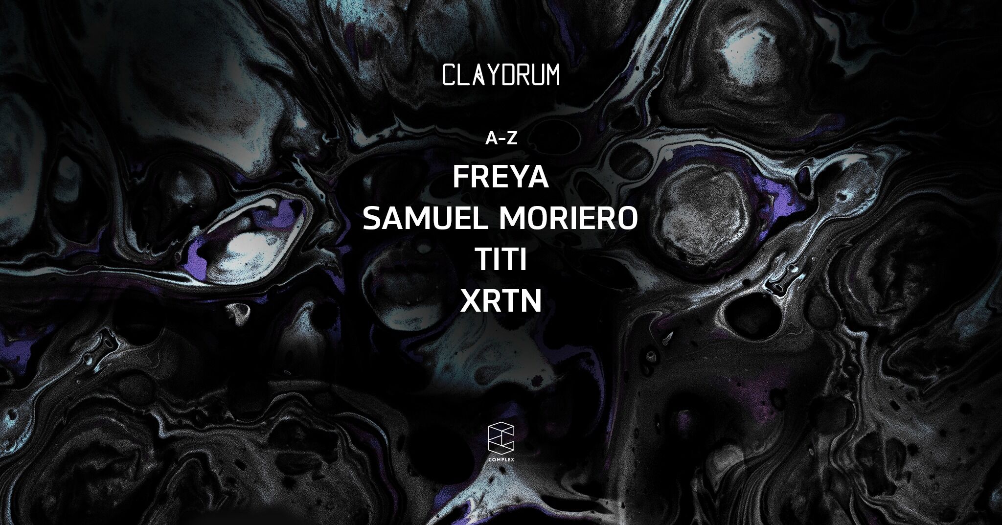 Claydrum presents Samuel Moriero / XRTN / TITI / Freya