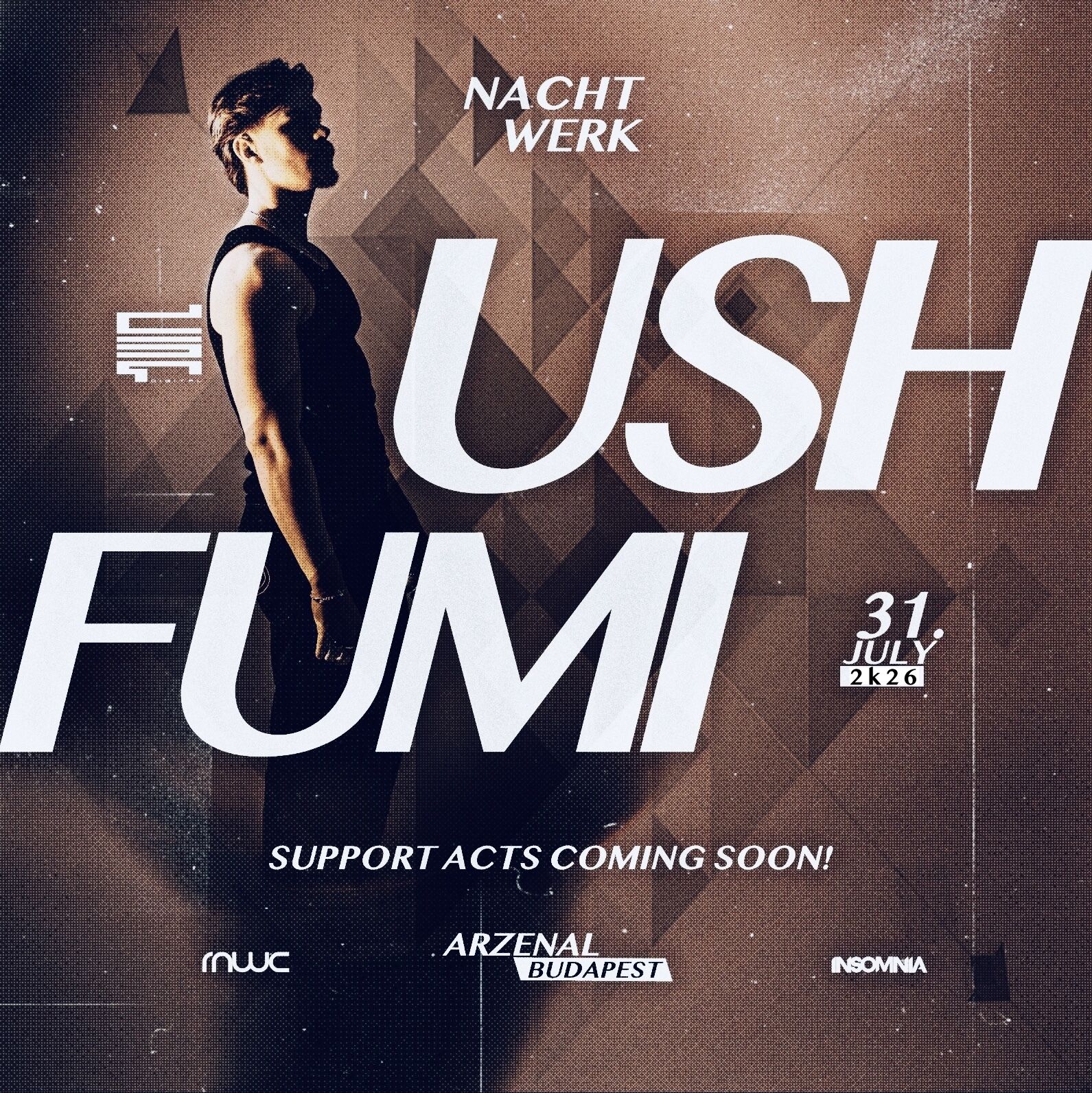 NACHTWERK | USH (NL) | FUMI (JP) | 07.31. | ARZENÁL | BUDAPEST