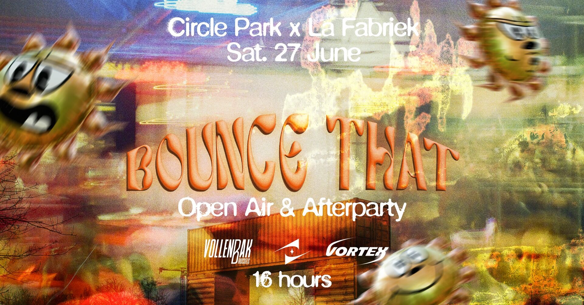 Bounce That • Circle Park x La Fabriek (16 hours) 