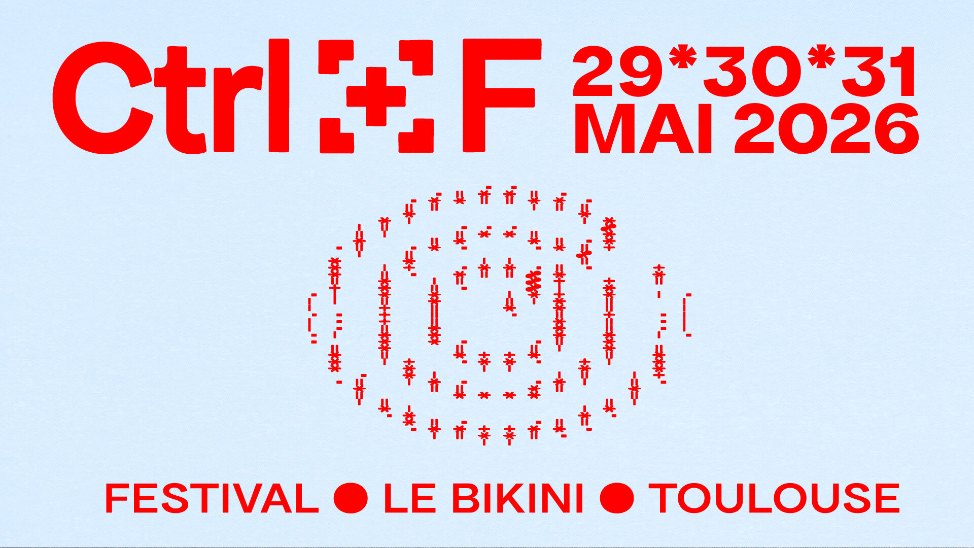 CTRL+F - 29, 30 & 31 mai 2026 - Le Bikini