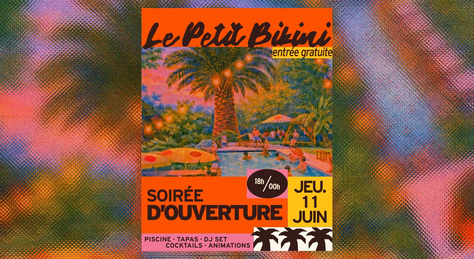 Soirée d’ouverture 2026 - Le Petit Bikini