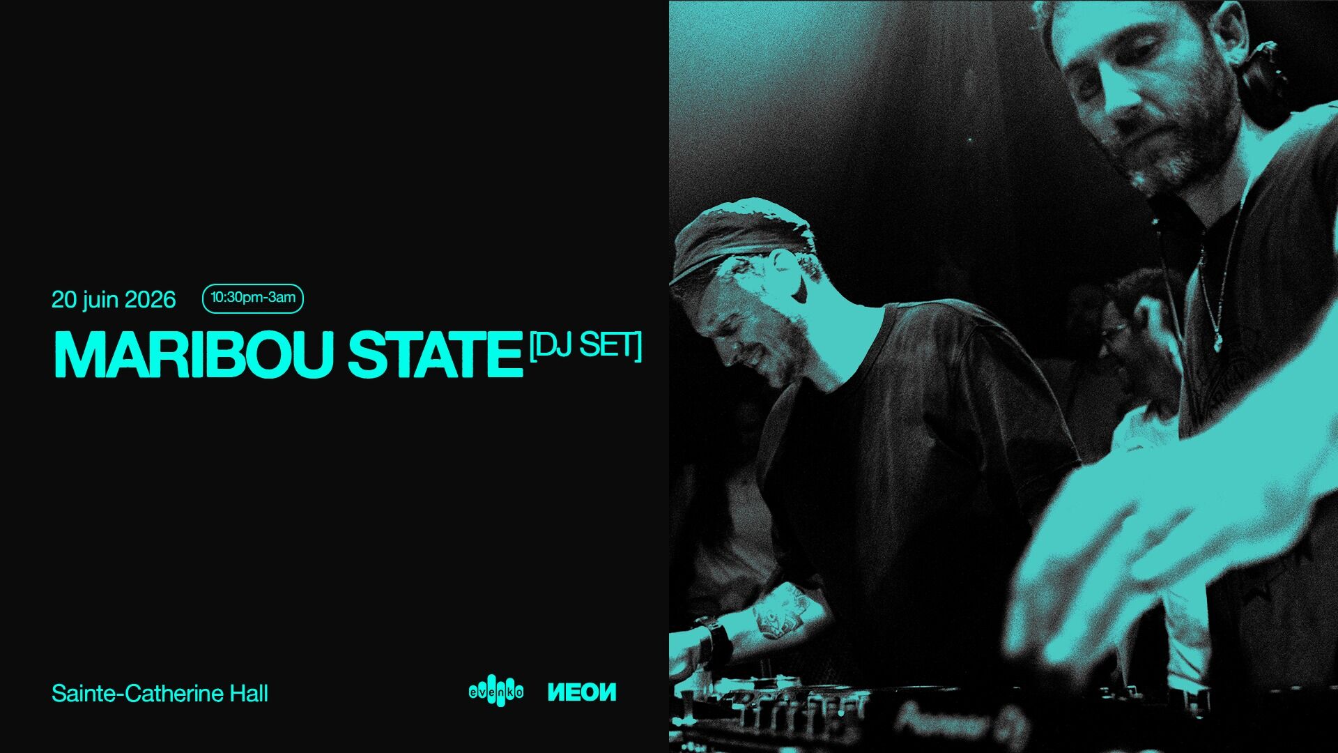 MARIBOU STATE [DJ SET] au Sainte-Catherine Hall
