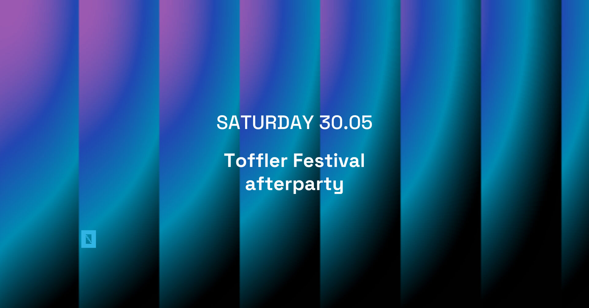 30.05 TOFFLER Presents Festival Afterparty