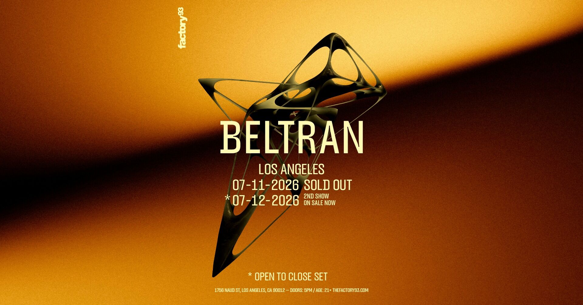 Factory 93 Presents: Beltran Open to Close @ Naud St. 7/12
