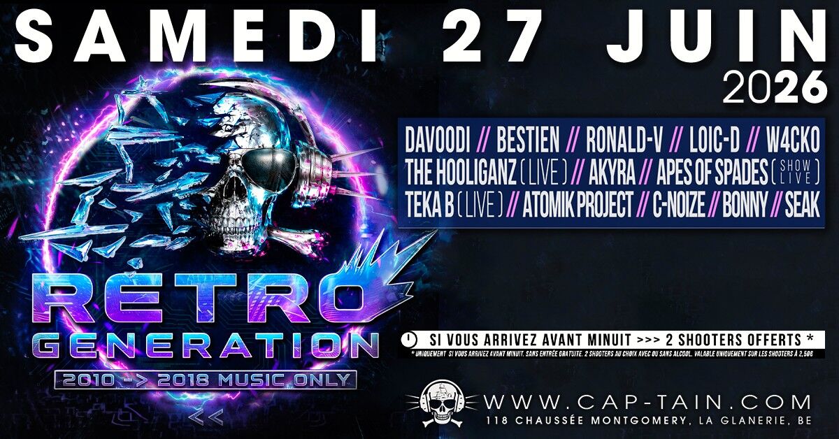 RETRO GENERATION 2010->2018 - Samedi 27 Juin 2026
