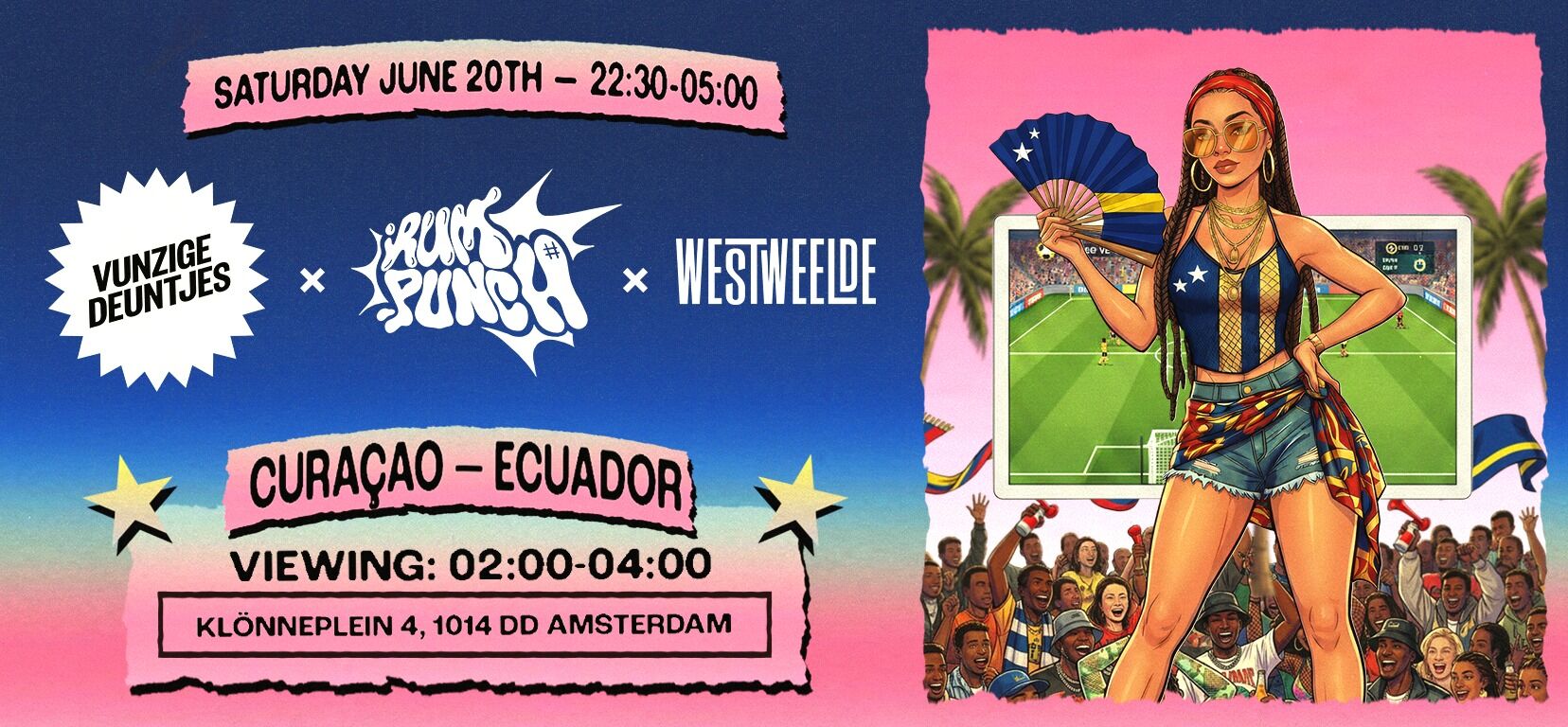 Vunzige Deuntjes x Rum Punch X WestWeelde + Ecuador vs. Curacao