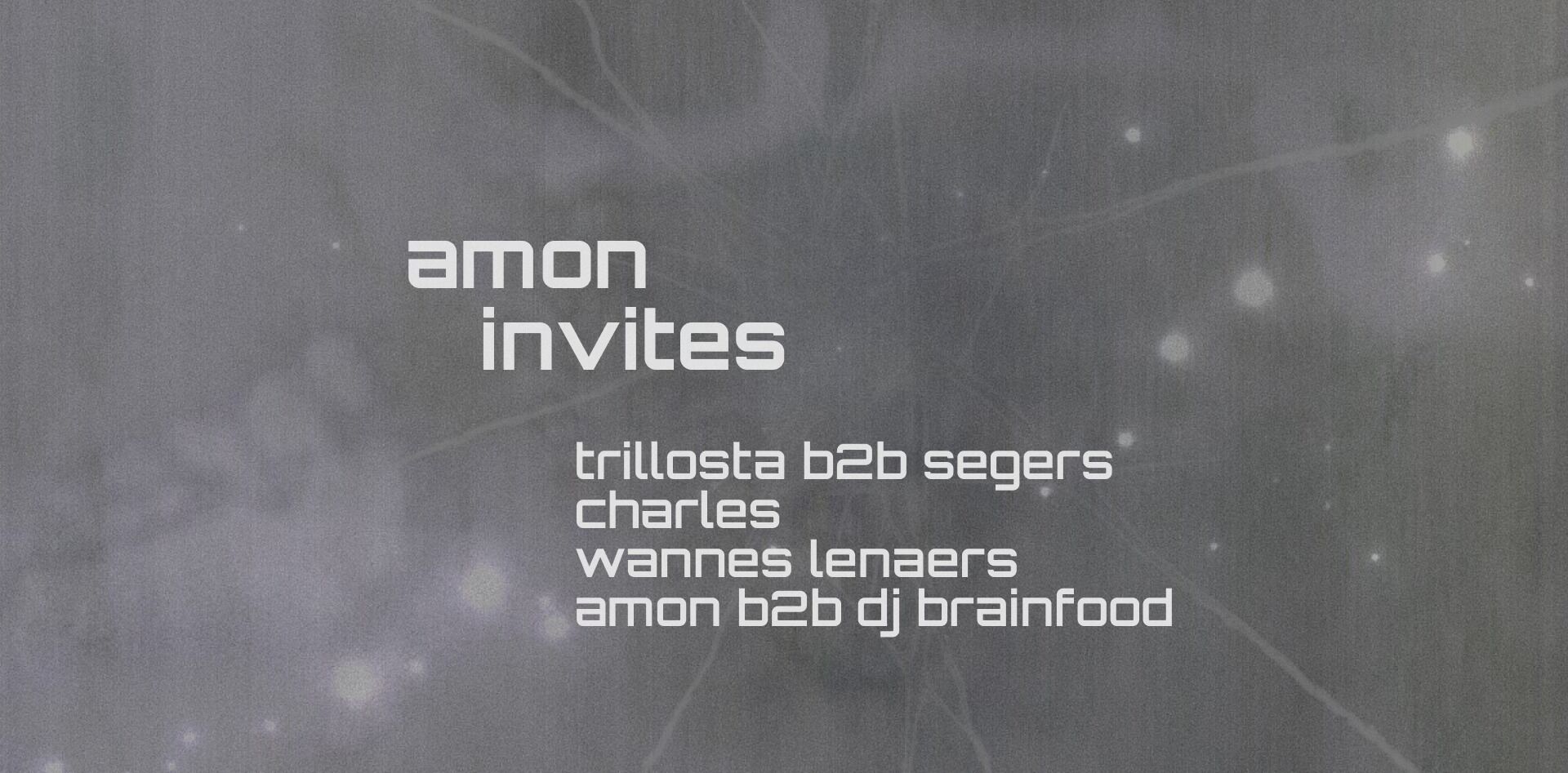 FUNKE_Amon invites w/ Charles, Wannes Lenaers, Trillosta B2B Segers, Dj Brainfood B2B Amon