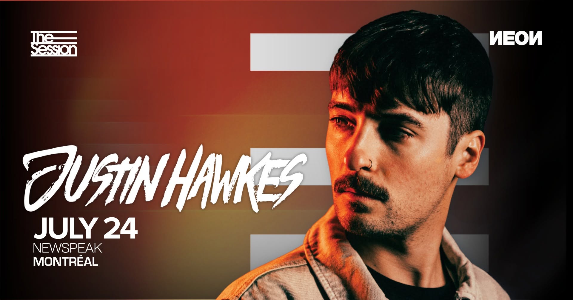 THE SESSION & NEON PRESENT: JUSTIN HAWKES @ NEWSPEAK