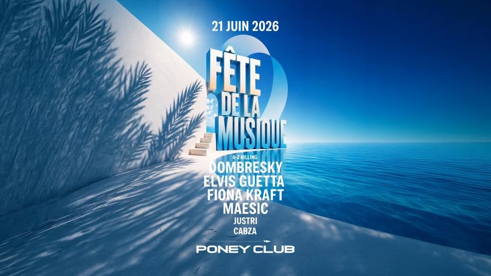 GRATUIT : FÊTE DE LA MUSIQUE X PONEY CLUB 2026