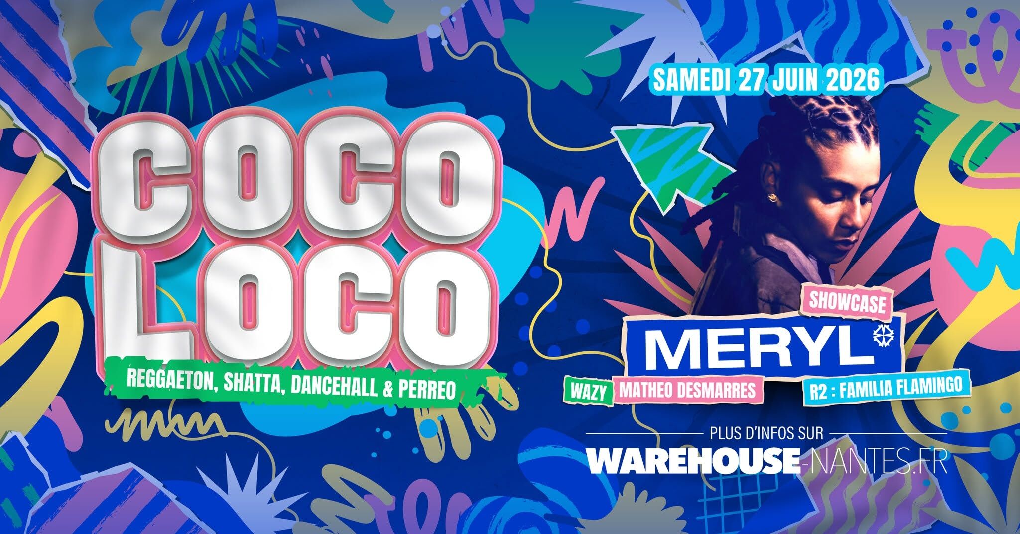 COCOLOCO invite MERYL en showcase à Nantes @Warehouse Nantes