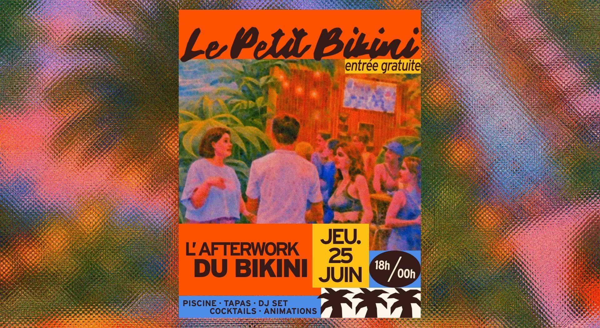 Afterwork - Le Petit Bikini