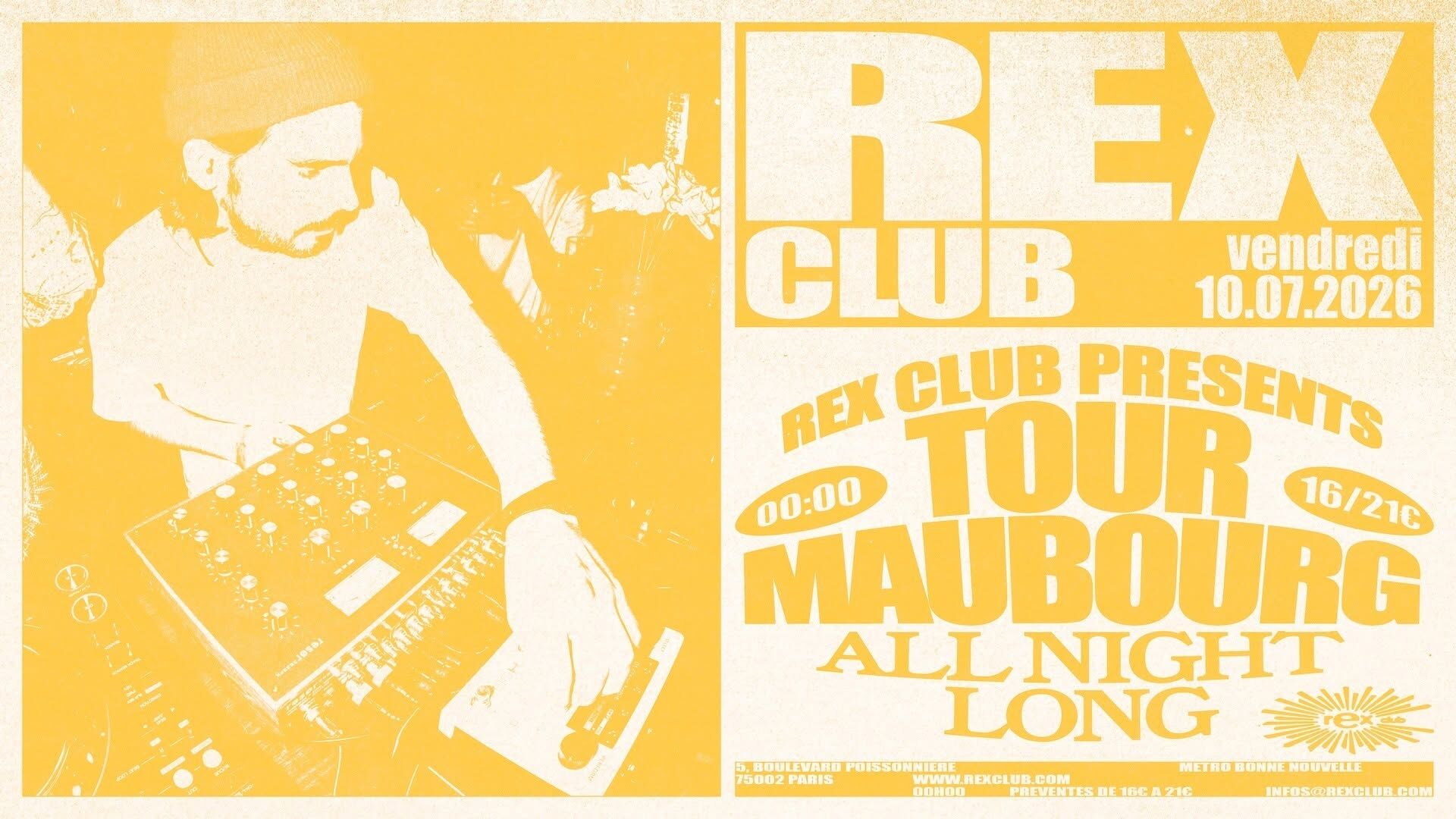 Rex Club presents: Tour-Maubourg all night long