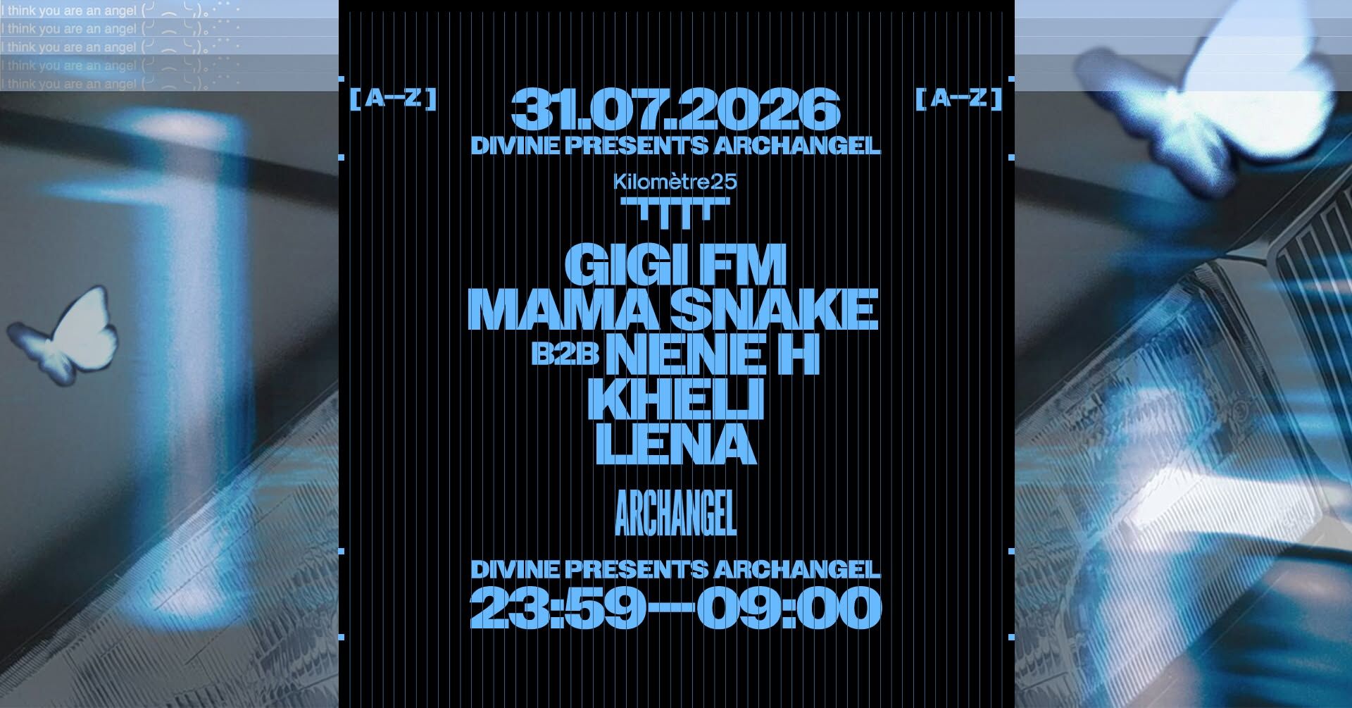ARCHANGEL : GiGi FM, MAMA SNAKE B2B NENE H, KHELI, LENA