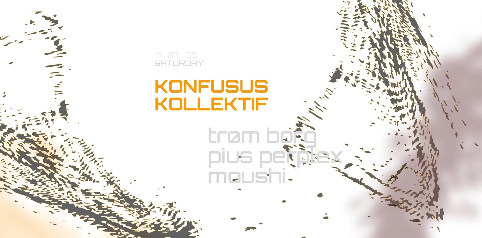 FUNKE_KONFUSUS w/ Trøm Borg, Pius Perplex, Moushi