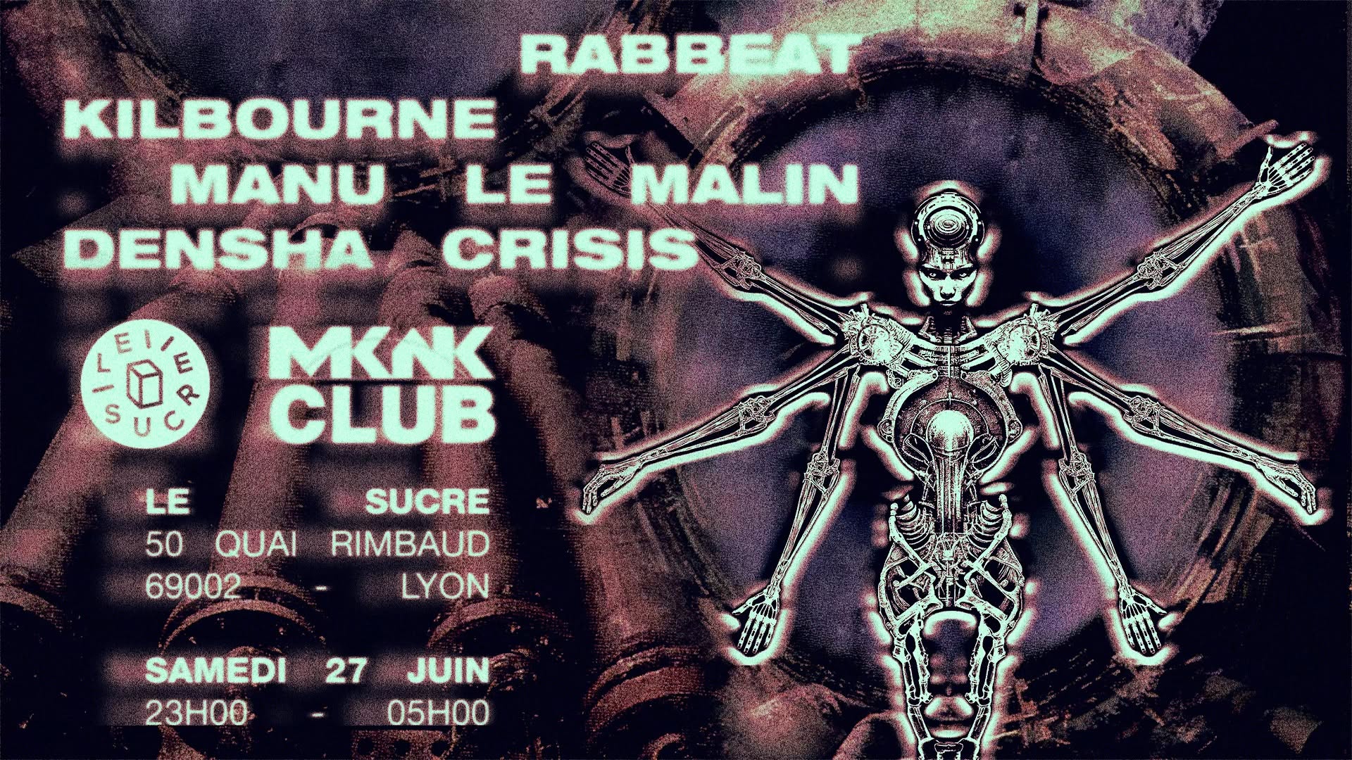 club x MKNK : Densha Crisis, Kilbourne, Manu Le Malin, RABBeAT,
