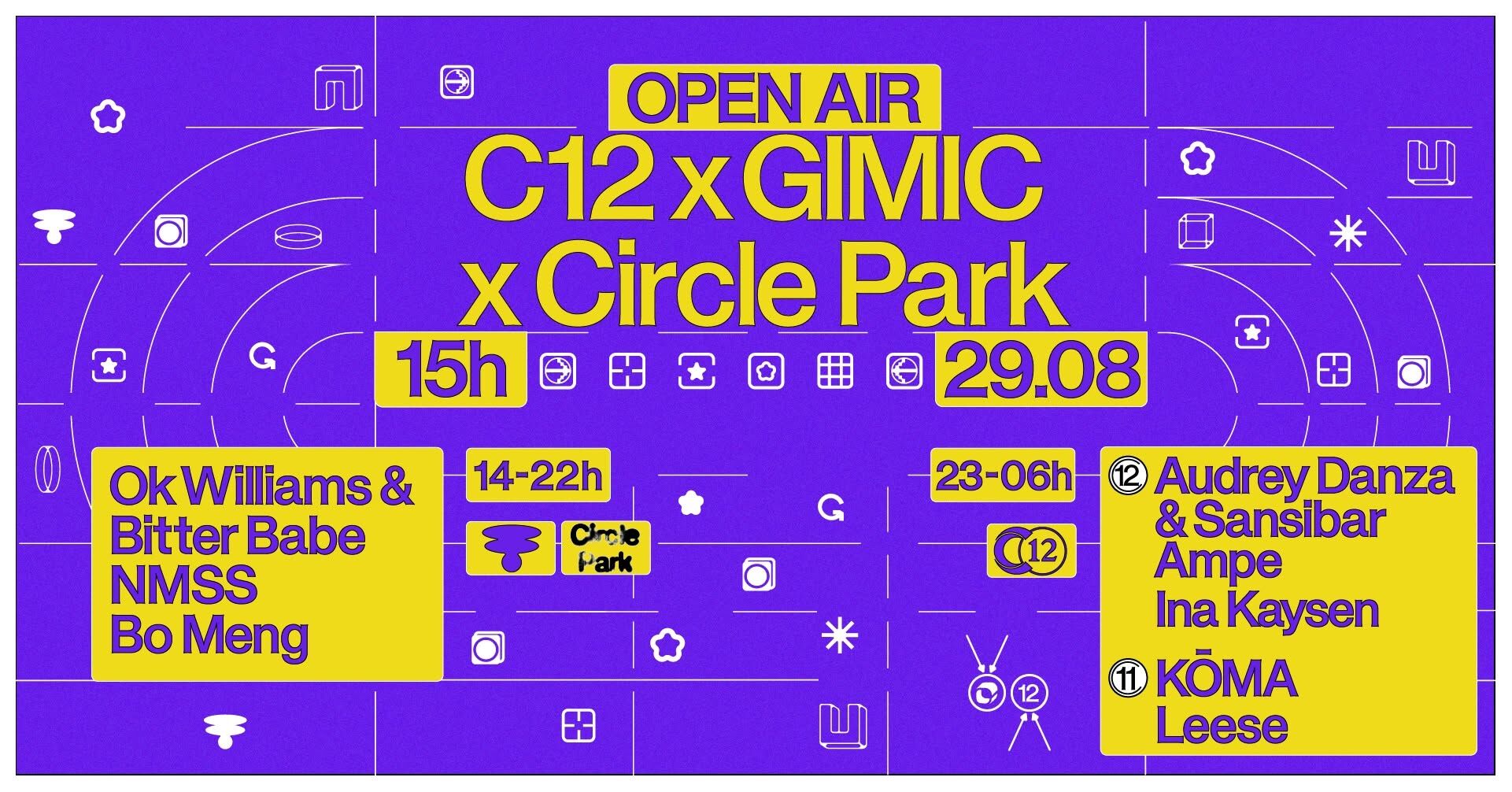 C12 x Gimic x Circle Park Open Air w/ Ok Williams, Bitter Babe, Audrey Danza & Sansibar and more