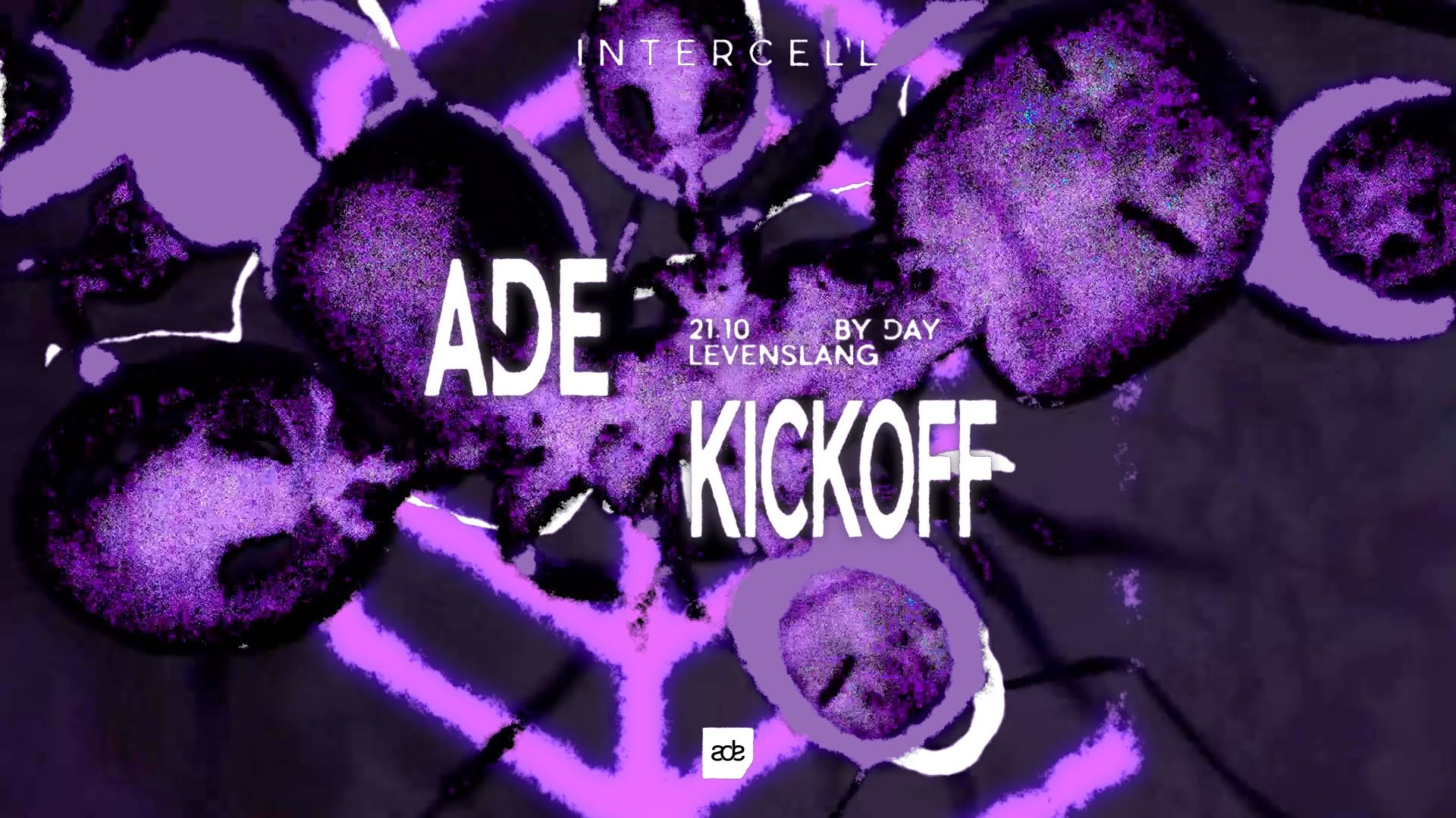 Intercell ADE Kickoff| ADE By Day