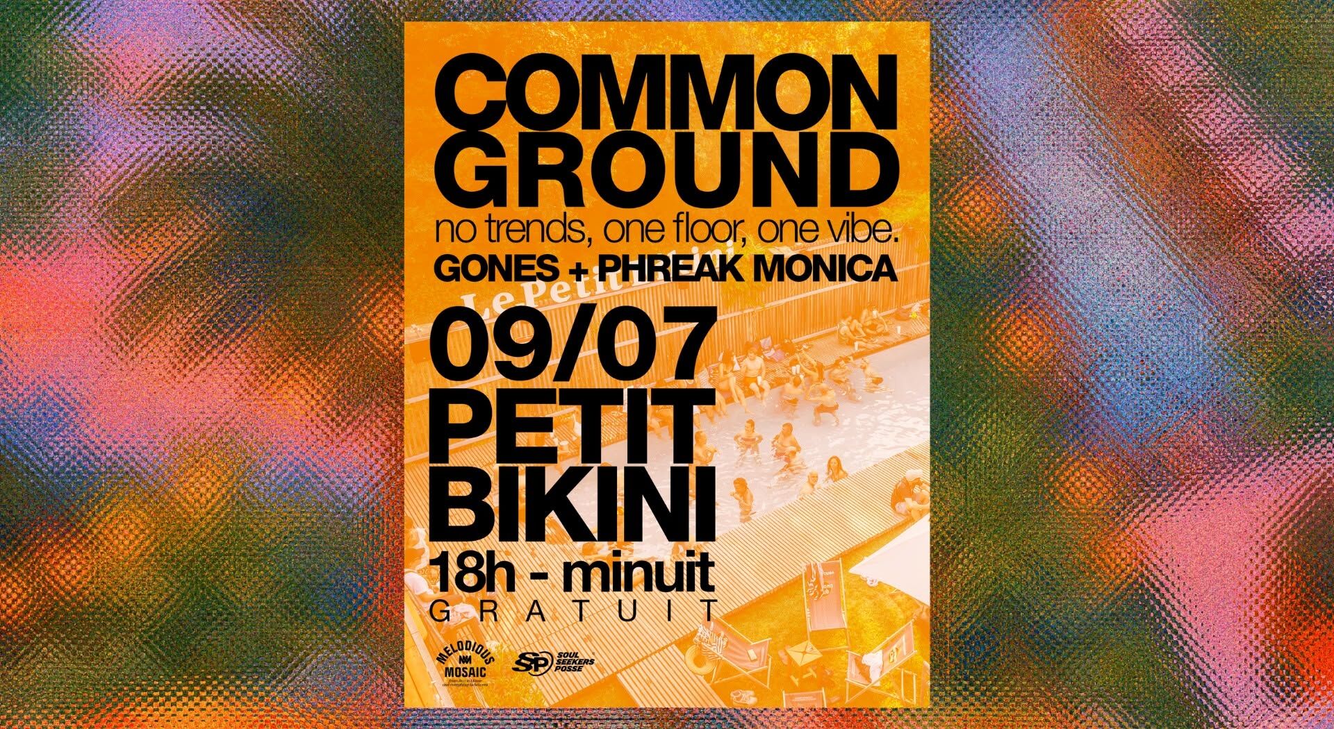 COMMON GROUND : GONES + PHREAK MONICA - Le Petit Bikini