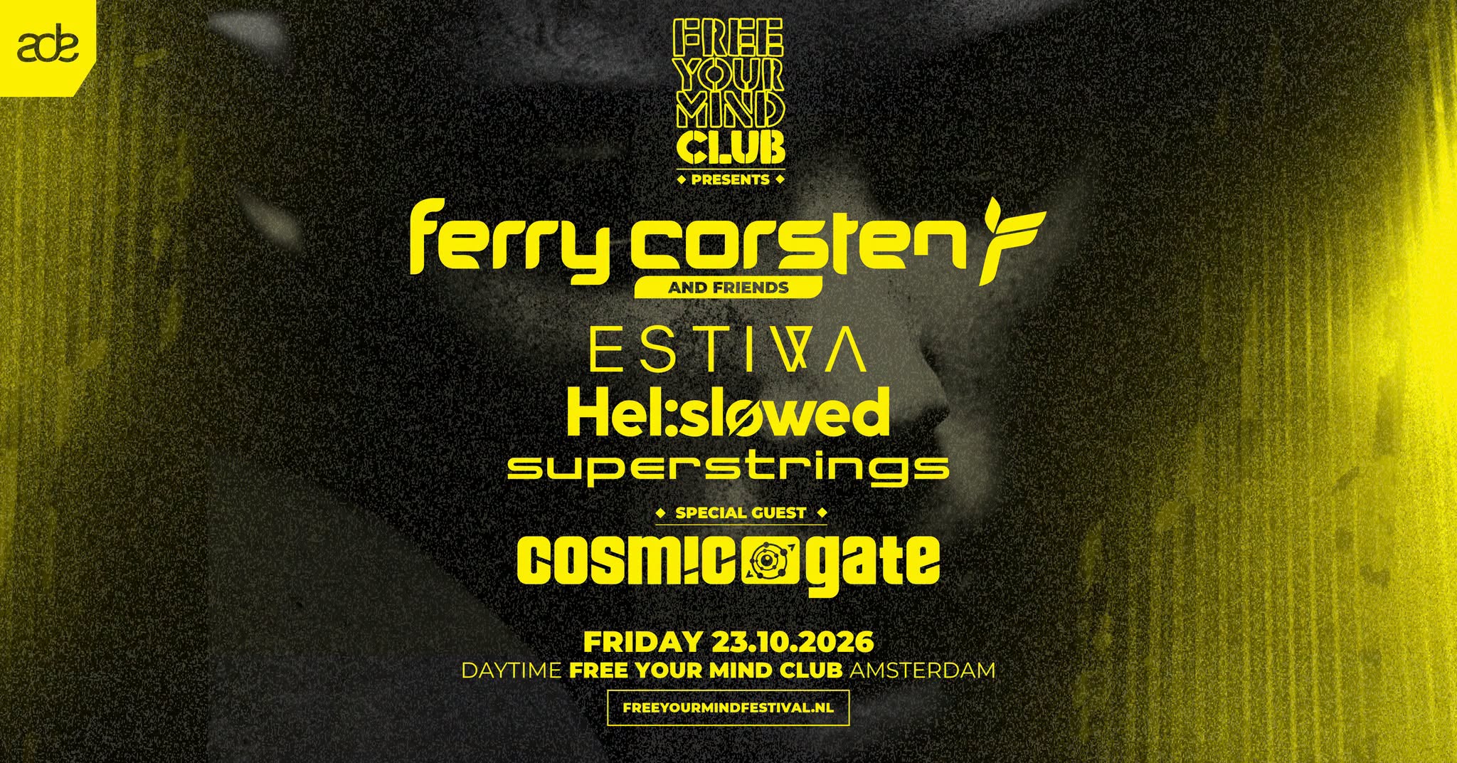 Ferry Corsten & Friends ADE at Free Your Mind Club