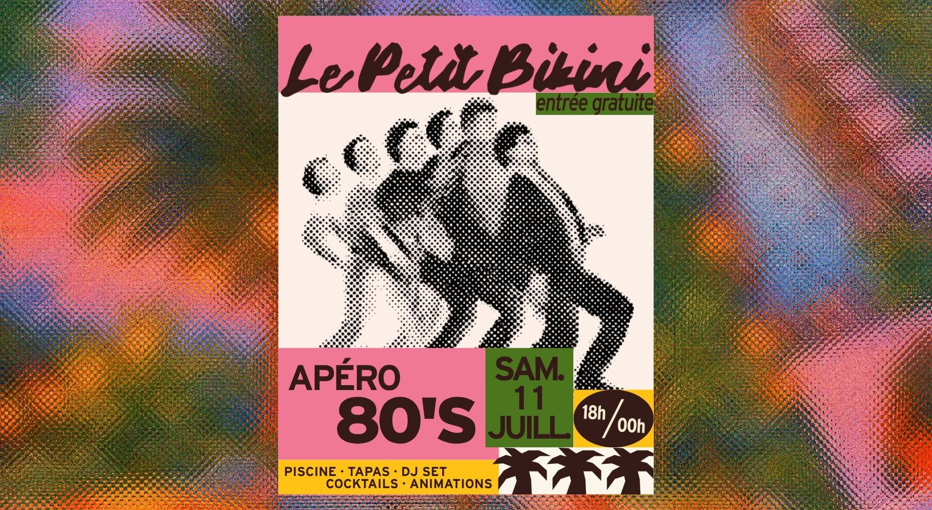 Apéro 80's - Le Petit Bikini