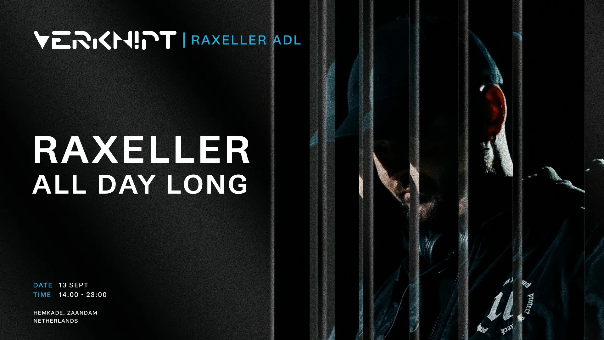 Verknipt presents Raxeller All Day Long - 13 September